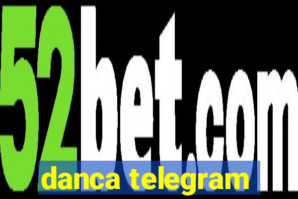 danca telegram